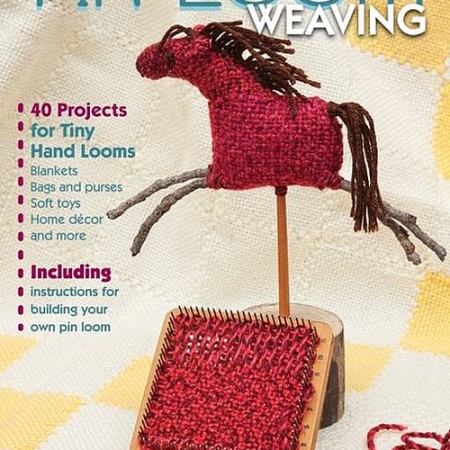 Pin Loom Weaving book